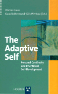 The Adaptive Self: Personal Continuity and Intenional Self-Development