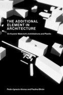 The Additional Element in Architecture: On Kazimir Malevich's Arkhitektons and Planits