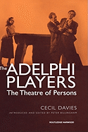 The Adelphi Players: The Theatre of Persons