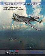The Admiralty and AEW: Royal Navy Airborne Early Warning Projects