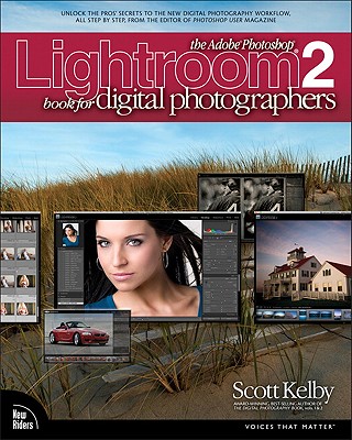 The Adobe Photoshop Lightroom 2 Book for Digital Photographers - Kelby, Scott