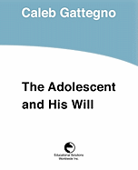 The Adolescent and His Will