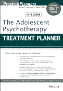 The Adolescent Psychotherapy Treatment Planner: Includes DSM-5 Updates