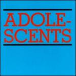 The Adolescents/Welcome to Reality/All by Myself