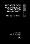 The Adoption and Diffusion of Imported Technology: The Case of Korea