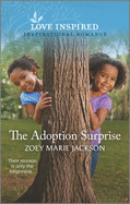 The Adoption Surprise: An Uplifting Inspirational Romance