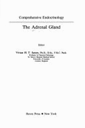 The Adrenal Gland - James, Vivian H. (Editor)