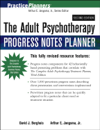 The Adult Psychotherapy Progress Notes Planner - Jongsma, Arthur E, and Berghuis, David J, M.A., L.L.P.