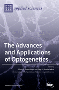 The Advances and Applications of Optogenetics