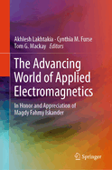 The Advancing World of Applied Electromagnetics: In Honor and Appreciation of Magdy Fahmy Iskander