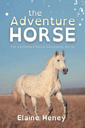 The Adventure Horse - Dyslexia Friendly