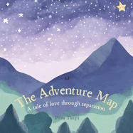 The Adventure Map: A tale of love through separation