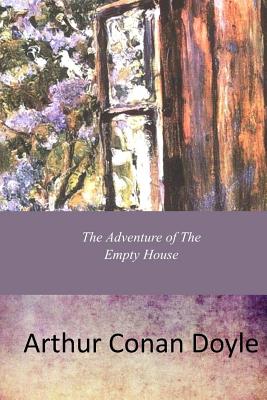 The Adventure Of The Empty House - Doyle, Arthur Conan, Sir