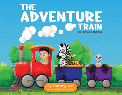 The Adventure Train: The First Safari Adventure