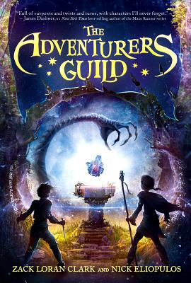 The Adventurers Guild (Adventurers Guild, The, Book 1) - Clark, Zack Loran, and Eliopulos, Nick