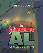 The Adventures of "AL" The Alabama Alligator