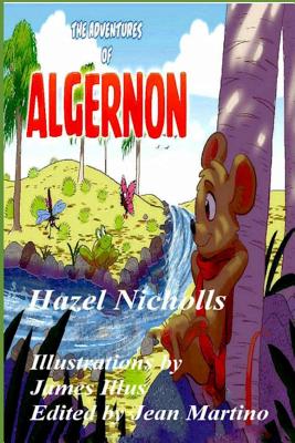 The Adventures of Algernon - Martino, Jean (Editor), and Nicholls, Hazel