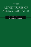 The Adventures of Alligator Tater