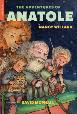 The Adventures of Anatole - Willard, Nancy