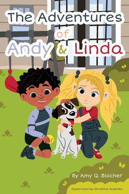 The Adventures of Andy & Linda - Blocher, Amy Q