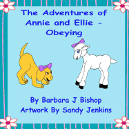 The Adventures of Annie and Ellie - Bishop, Barbara J