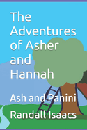 The Adventures of Asher and Hannah: Ash and Panini