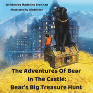 The Adventures Of Bear In The Castle: : Bear's Big Treasure Hunt