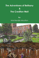 The Adventures of Bethany and the Crediton Well