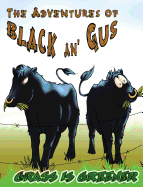 The Adventures of Black An' Gus: Grass Is Greener