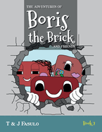 The Adventures of Boris the Brick and Friends: Book 2