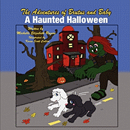 The Adventures of Brutus and Baby: A Haunted Halloween