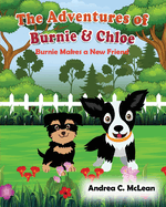 The Adventures of Burnie & Chloe: Burnie Makes a New Friend