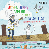 The Adventures of Captain Stinky and Sailor Puss: Captain Stinky & Sailor Puss Meet the Magicals