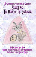 The Adventures of Casey and the Jackelope: Search for the Book of the Guardians