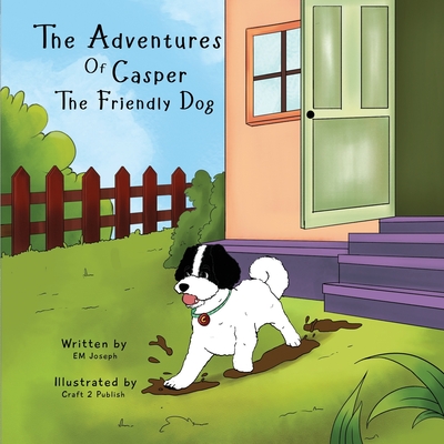 The Adventures of Casper the Friendly Dog: Hello Casper! - Joseph, Elizabeth