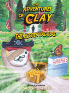 The Adventures of Clay: The Hidden Treasure