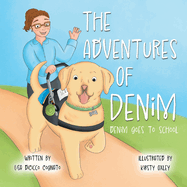 The Adventures of Denim: Denim Goes to School