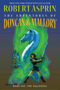 The Adventures of Duncan & Mallory, Book One: The Beginning