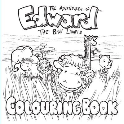 The Adventures of Edward the Baby Liraffe: Colouring Book - Raff, Jack Le