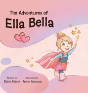 The Adventures of Ella Bella