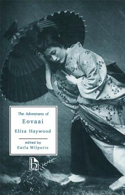 The Adventures of Eovaai - Haywood, Eliza, and Wilputte, Earla (Editor)