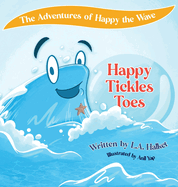 The Adventures of Happy the Wave: Happy Tickles Toes