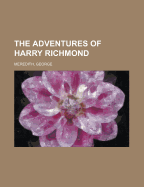 The Adventures of Harry Richmond Volume 4 - Meredith, George