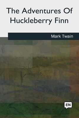 The Adventures of Huckleberry Finn - Twain, Mark