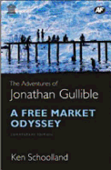 The Adventures of Jonathan Gullible: A Free Market Odyssey