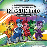 The Adventures of Kids United: The Glass Bridge