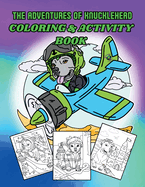 The Adventures of Knucklehead COLORING AND ACTIVITY BOOK