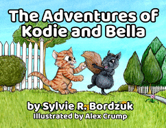 The Adventures of Kodie and Bella