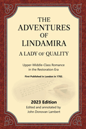 The Adventures of Lindamira, A Lady of Quality: Upper-Middle-Class Romance in the Restoration Era
