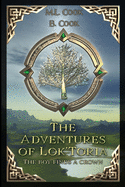 The Adventures of Lok'Toria: The Boy Finds a Crown